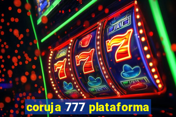 coruja 777 plataforma